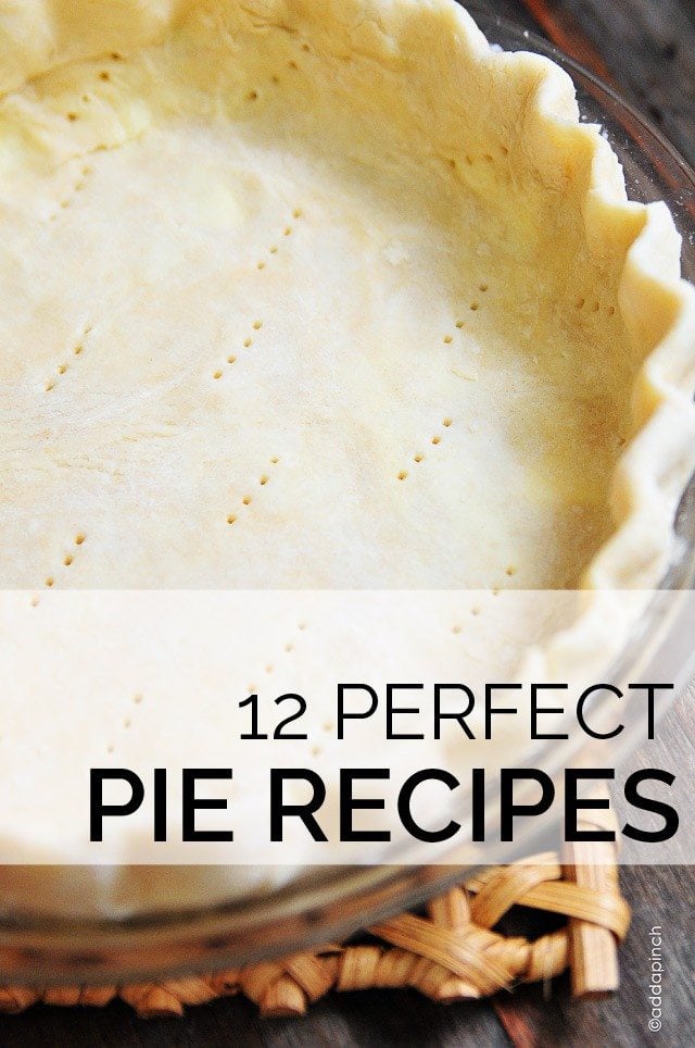 Bake the Best: 12 Perfect Pie Recipes & Our Go-To Crust